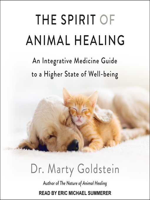 Title details for The Spirit of Animal Healing by Dr. Marty Goldstein - Available